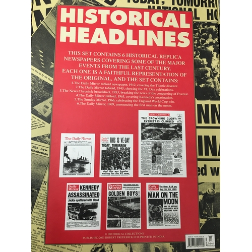 16 - CRACKING BOXED COLLECTION OF HISTORICAL HEADLINES FEATURING SIX REPRINTED NEWSPAPERS FROM THE ORIGIN... 