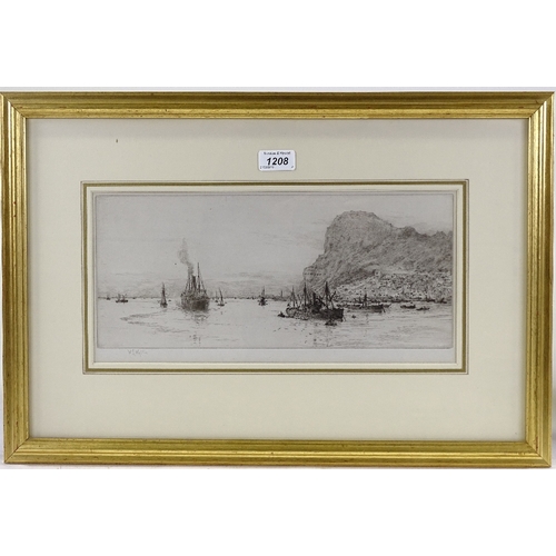 1208 - William Lionel Wyllie, etching, shipping off Gibraltar, signed in pencil, plate size 6.5