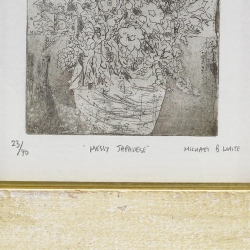 1036 - Michael B White, etching, Messy Japanese, signed in pencil, no. 23/40, plate size 9.5