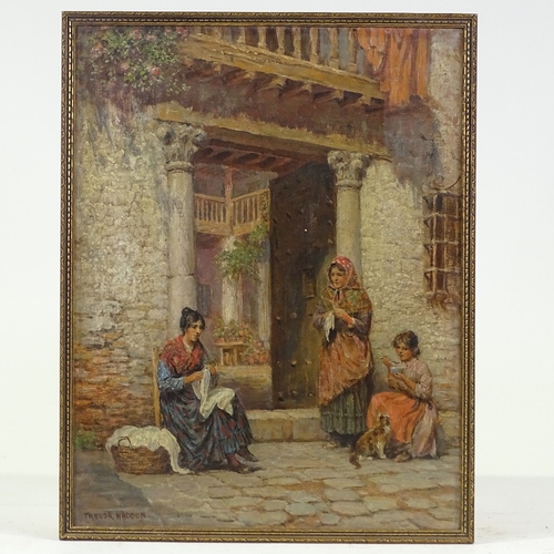 1238 - Trevor Haddon, oil on canvas, women outside a doorway, signed, 18