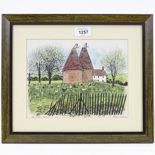 1257 - Robert Tavener (1920-2004), watercolour, Oast Houses & Chicken, image size 7