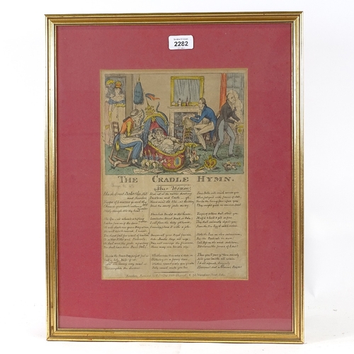 2282 - Early 19th century hand coloured political caricature print, The Cradle Hymn, published by R Dolby S... 