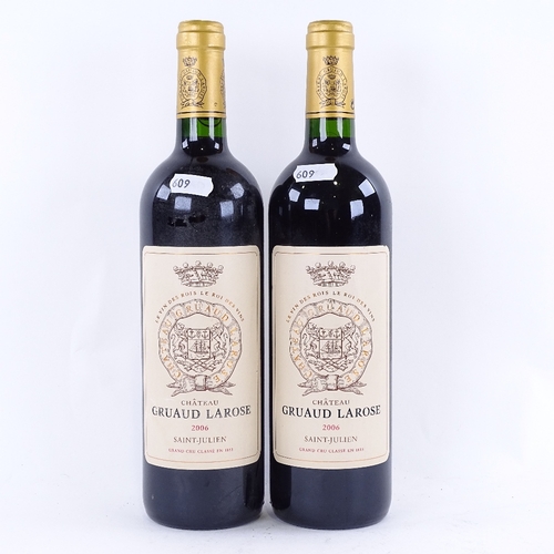 609 - 2 bottles of red Brodeaux wine, 2006 Chateau Gruaud Larose, 2nd Growth Grand Cru Classe, Saint-Julie... 