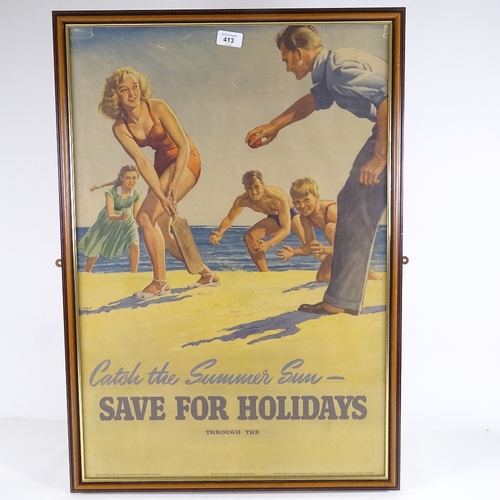 413 - Catch The Summer Sun - Save For Holidays, original National Savings Committee poster, framed, overal... 