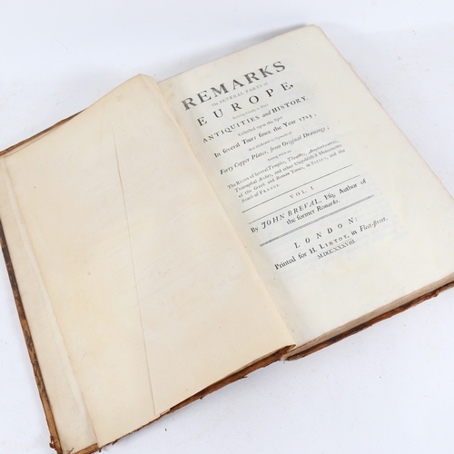 317 - BREVAL, JOHN DURANT - a large 18th century leather-bound book, Remarks On Several Parts of Europe, R... 