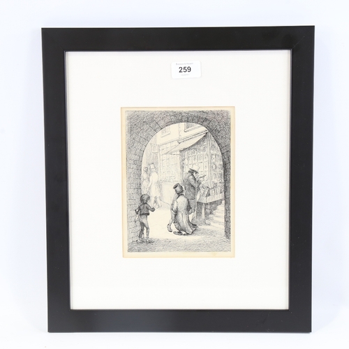 259 - Pen and ink drawing, circa 1900, Dickensian street scene, unsigned, 7.5