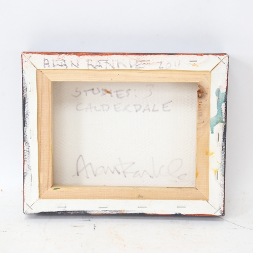 1089 - Alan Rankle, oil on canvas, Calderdale, 2011, inscribed verso, 20cm x 26cm