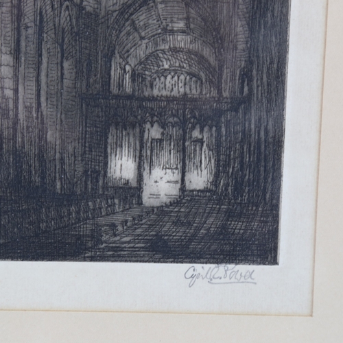 2346 - Cyril Power (1872 - 1951), church interior scene, etching, signed in pencil, 6