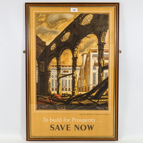 326 - To Build For Prosperity Save Now, original National Savings Committee poster, framed, overall frame ... 