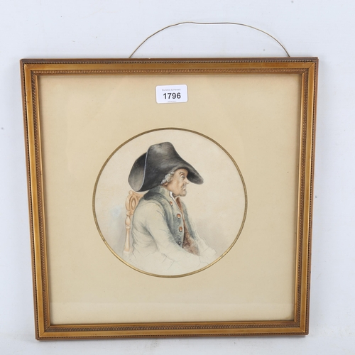 1796 - Watercolour, portrait of an 18th century gentleman in a hat, indistinctly signed, 7.5