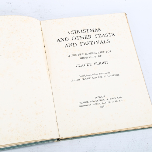 1111 - Christmas And Other Feasts And Festivals, by Claude Flight, First Edition published 1936, printed fr... 