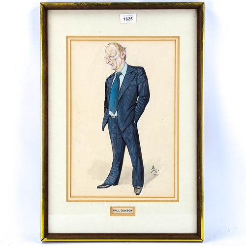 1625 - Gallon, gouache, caricature portrait of Paul Dowson, signed and dated 1980, 37cm x 25cm, framed