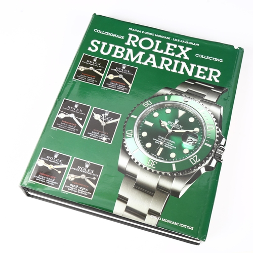 79I - ROLEX - Collecting Rolex Submariner reference book, by Franca E Guido Mondani and Lele Ravagnani, RR... 