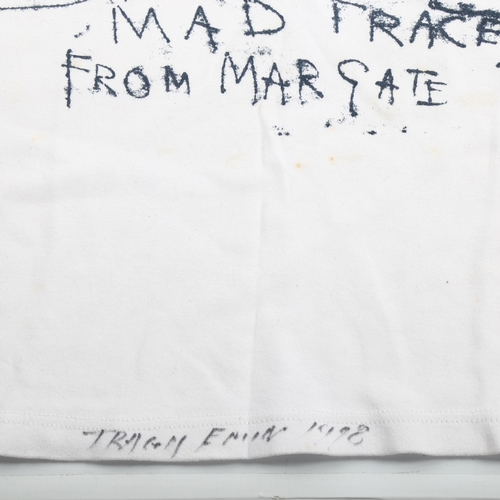 2012 - Tracey Emin (born 1963), Mad Tracey In Margate, limited edition T-shirt signed in ink and dated 1998