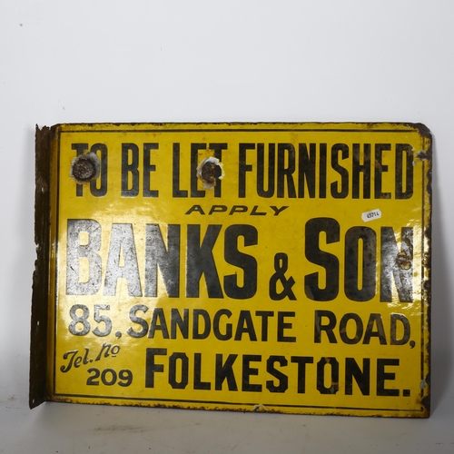 5 - A Vintage flanged double-sided enamel sign, To Be Let Furnished by Banks & Sons Folkestone, 51 x 38c... 