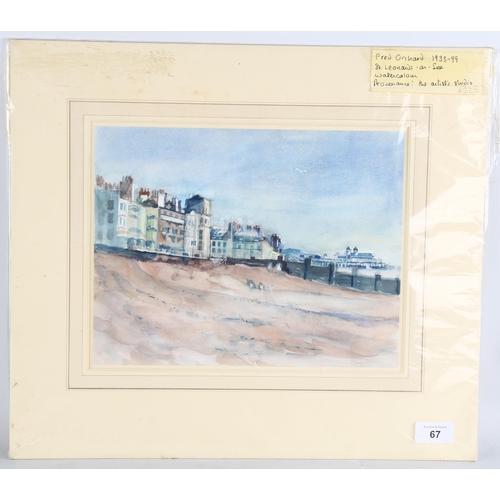 67 - Fred Orchard (1933 - 1999), St Leonards-on-Sea towards Hastings Pier, watercolour, 23cm x 29cm, moun... 