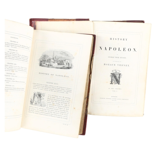 290 - History Of Napoleon, by George Bussey, published by Joseph Thomas 1840, 2 volumes, half leather-boun... 