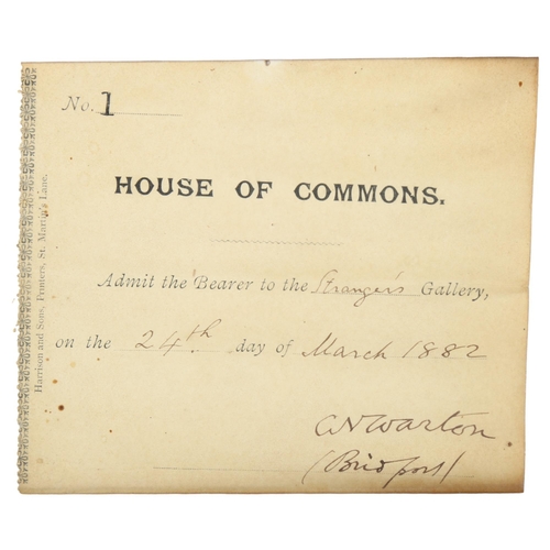 571 - House of Commons Ticket of Admission to the Strangers Gallery dated 24th March 1882, signed by Charl... 