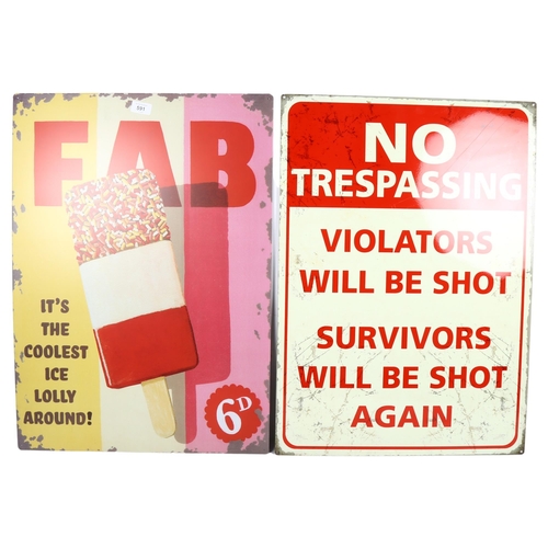 591 - 2 reproduction tin signs, 1 advertising Fab Lollies, and the other a No Trespassing Notice, H70cm