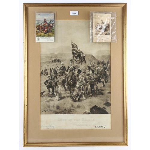 553 - Harry Payne, sons of the Empire, print, signed in pencil by the artist and in ink by Field Marshall ... 