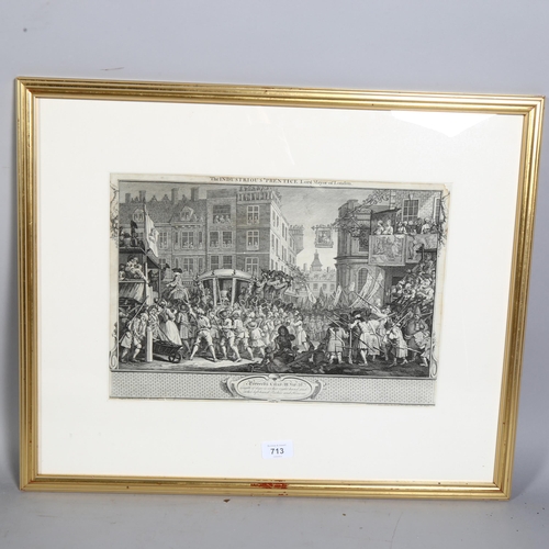 713 - William Hogarth, a 1747 print of the industrious, Prentice Lord Mayor of London, 39.5cm x 26.5cm, fr... 