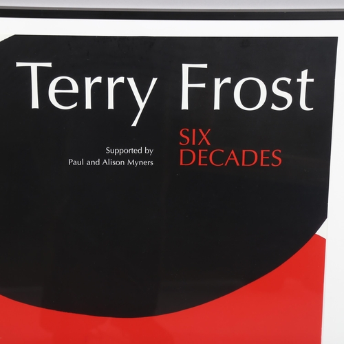 591 - Sir Terry Frost, a signed poster for the Six Decades exhibition, Royal Academy 2000, framed, poster ... 