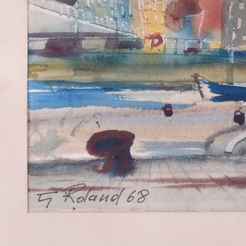 293 - G Roland, harbour scene, watercolour, signed and dated '68, 30cm x 38cm, framed