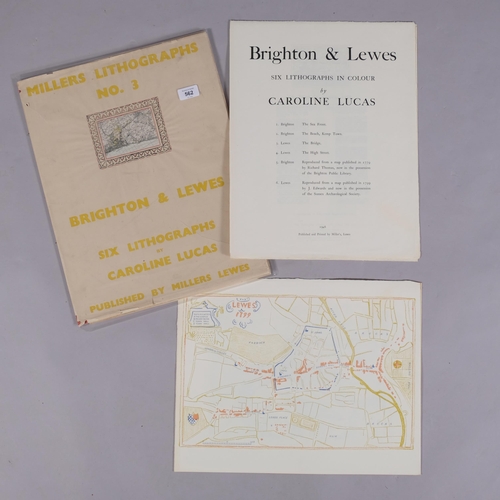 562 - Brighton and Lewes, 6 lithographs by Caroline Lucas, published by Millers of Lewes, 1948, sheet 36cm... 