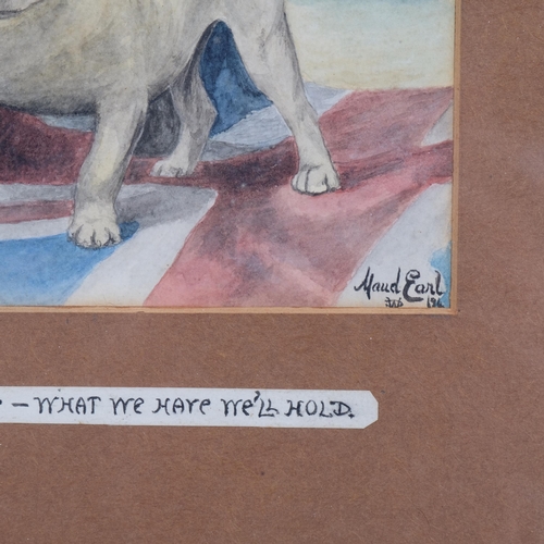 590 - Maud Earl (1864 - 1943), John Bull Forever - What We Have We'll Hold, watercolour, signed and dated ... 