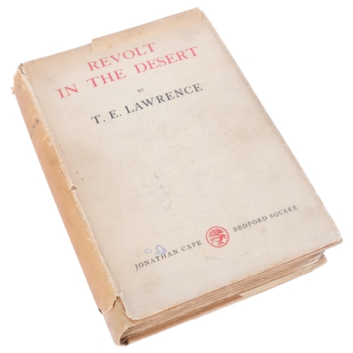 151 - T E Lawrence, Revolt In The Desert, A first edition 1927, published by Jonathan Cape