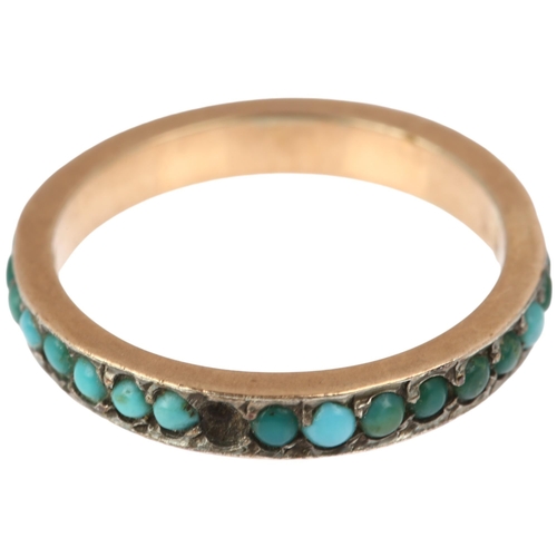 1332 - An Antique turquoise full eternity ring, set with round cabochon turquoise and rose metal settings i... 