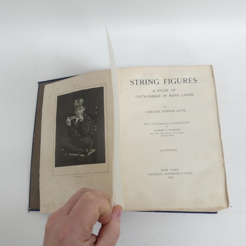 781 - String Figures, a study of cat's-cradle in many lands, by Caroline Furness Jayne. 1st Edition.