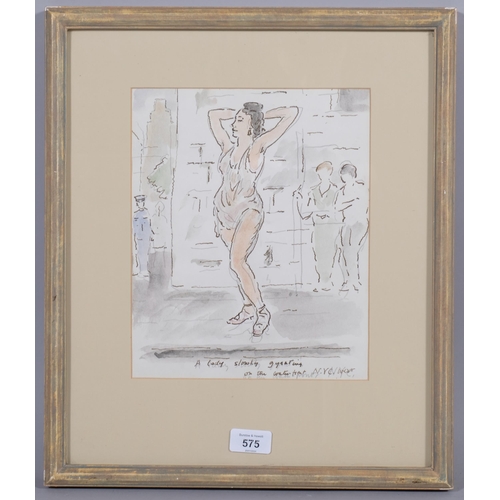 575 - Adrian Daintrey (1902 - 1988), a lady slowly gyrating on the waterfront, New York City West, ink and... 