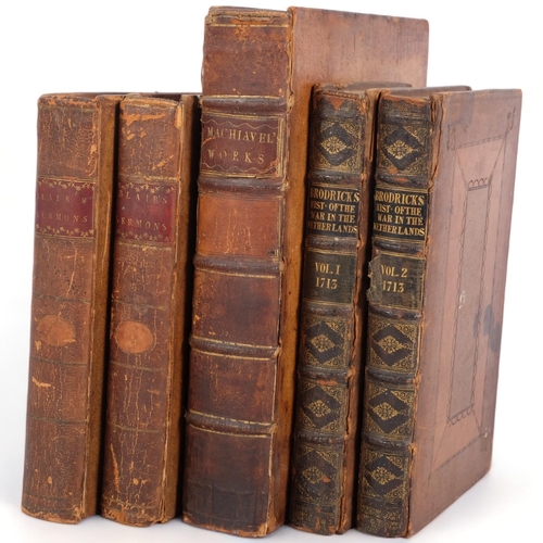 124 - A selection of various Antique books, including The Works of Nicholas Machiavel Secretary of State o... 