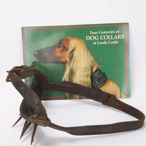 755 - A spiked leather dog collar, 18th or 19th century, see Leeds Castle Collection booklet no. 7