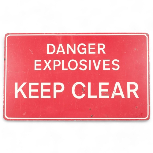 78 - A Vintage aluminium 'Danger Explosives Keep Clear' warning sign, 31cm x 51cm