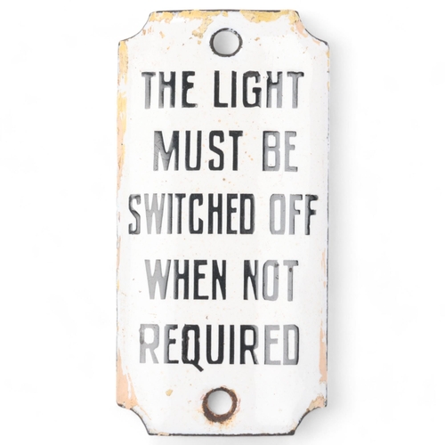 7 - The Light Must Be Switched Off When Not Required, curved enamel plaque, late 19th century, length 7.... 