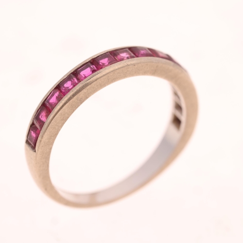 1505 - An Art Deco 18ct white gold ruby half eternity band ring, channel set with calibre-cut rubies, band ... 