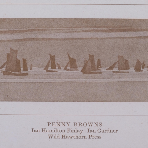 555 - Ian Hamilton Finlay, Penny Browns, print, published by Wild Hawthorne Press, image 6cm x 22cm, frame... 
