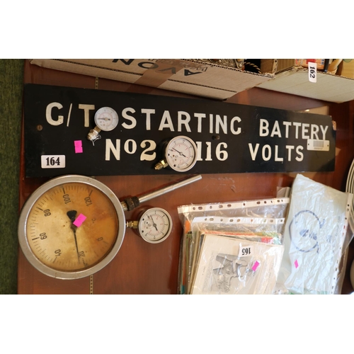 164 - Collection of Pressure and Temperature Gauges and a G/T Starting Battery No.2 116 Volts Sign