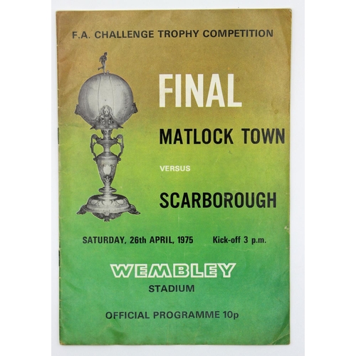 26 - 1975 FA Challenge Trophy Final Matlock v Scarborough (2). Excellent condition.