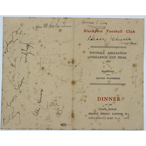 6 - Signed Blackpool FC 1953 FA Cup Dinner Menu. A printed folded page for a Dinner at the Cafe Royal, L... 