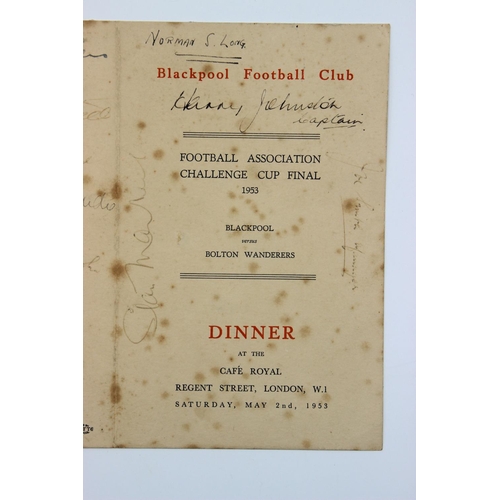 6 - Signed Blackpool FC 1953 FA Cup Dinner Menu. A printed folded page for a Dinner at the Cafe Royal, L... 