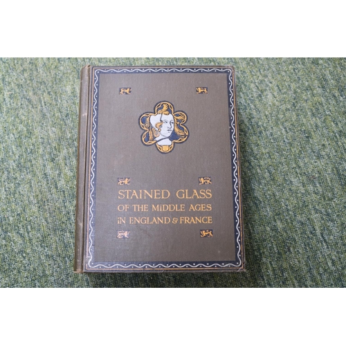 15 - Stained Glass of the Middle Ages in England & France by Lawrence B Saint & Hugh Arnold published by ... 