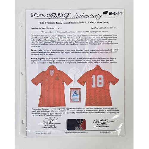 152 - FRANCISCO JAVIER CABRAL ROMAN 1985 MATCH WORN #18 SPAIN JERSEY - SIA LOA Spanish footballer Francisc... 