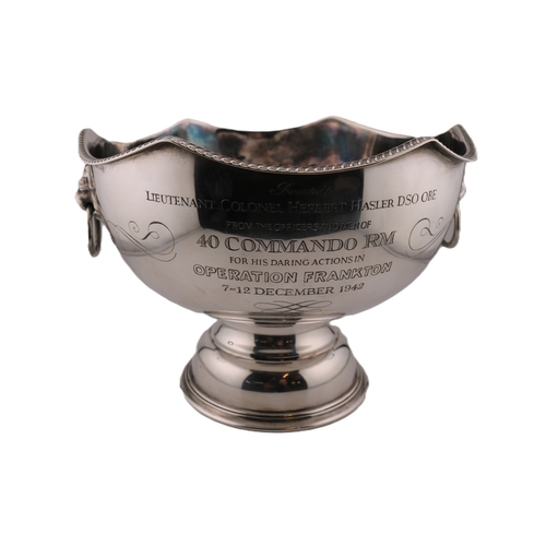 Fine Silver plated bowl 'Presented to Lieutenant Colonel Herbert Hasler DSO OBE from the officers and men of 40 Commando RM from his daring actions in Operation Frankton 7 - 12th December 1942' 22cm in Diameter