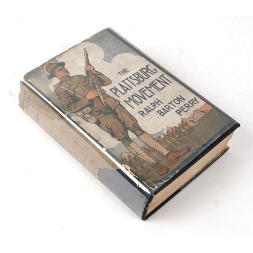 31 - Barton Perry (Ralph) - Plattsburg Movement - first edition, cloth with dust jacket.