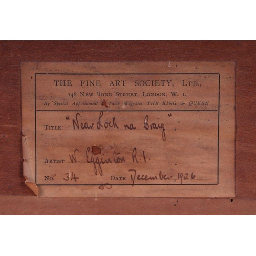 194 - W Eggington RI (1875-1951) - Near Loch na Braig - signed lower right, Fine Arts Society label to ver... 