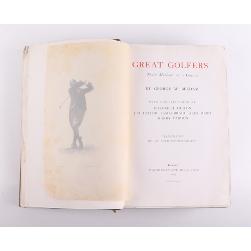 1 - Sporting interest.  Beldam (George W) 'Great Golfers, Their Methods at a Glance', published by Macmi... 