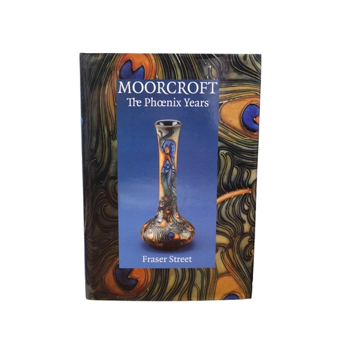 136 - 2 x Influential and Hard to Find Moorcroft Hardback Books - Moorcroft The Phoenix Years by Fraser St... 